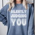 Silently Judging You Anti-Social Introvert Comfort Colors Sweatshirt Blue Jean Silently Judging You Anti-Social Introvert Comfort Colors Sweatshirt Blue Jean