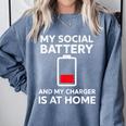 Social Battery Low Charger At Home Antisocial Introvert Comfort Colors Sweatshirt Blue Jean