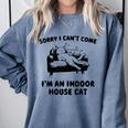 Sorry I Can't Go I'm An Indoor Cat Introvert Saying Comfort Colors Sweatshirt Blue Jean Sorry I Can't Go I'm An Indoor Cat Introvert Saying Comfort Colors Sweatshirt Blue Jean