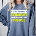 Staying Alone Big Plans Tonight Ideal For Introverts Comfort Colors Sweatshirt Blue Jean Staying Alone Big Plans Tonight Ideal For Introverts Comfort Colors Sweatshirt Blue Jean