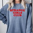 Strange Girls Club Weird Antisocial Introvert Humor Comfort Colors Sweatshirt Blue Jean Strange Girls Club Weird Antisocial Introvert Humor Comfort Colors Sweatshirt Blue Jean
