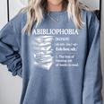 Abibliophobia Reading Bookworm Comfort Colors Sweatshirt Denim Abibliophobia Reading Bookworm Comfort Colors Sweatshirt Denim