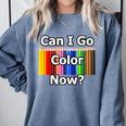 Adult Coloring Book Can I Go Color Now Women Men Adults Premium Tri-Blend Comfort Colors Sweatshirt Denim Adult Coloring Book Can I Go Color Now Women Men Adults Premium Tri-Blend Comfort Colors Sweatshirt Denim