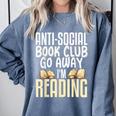 Anti Social Book Club Go Away I'm Reading Comfort Colors Sweatshirt Denim