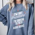 Audiobook Lover I’m Not Procrastinating Book Humor Comfort Colors Sweatshirt Denim Audiobook Lover I’m Not Procrastinating Book Humor Comfort Colors Sweatshirt Denim