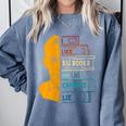 I Like Big Books And I Cannot Lie Apparel Comfort Colors Sweatshirt Denim