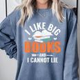 I Like Big Books I Cannot Lie School Librarian Book Lover Comfort Colors Sweatshirt Denim I Like Big Books I Cannot Lie School Librarian Book Lover Comfort Colors Sweatshirt Denim