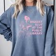 Biggest Slut At The Public Library Reading Book Club Comfort Colors Sweatshirt Denim Biggest Slut At The Public Library Reading Book Club Comfort Colors Sweatshirt Denim