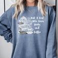 Boho Book Just A Girl Who Loves Books And Coffee Comfort Colors Sweatshirt Denim