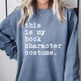 This Is My Book Character Costume Halloween Kid Adult Comfort Colors Sweatshirt Denim This Is My Book Character Costume Halloween Kid Adult Comfort Colors Sweatshirt Denim