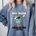 This Is My Book Character Costume Reading Book Lover Comfort Colors Sweatshirt Denim