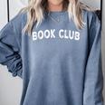Book Club Comfort Colors Sweatshirt Denim