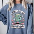 A Book A Day Keeps The Mental Breakdown Away Comfort Colors Sweatshirt Denim