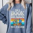 Im a Book Dragon Not a Worm Dragon Comfort Colors Sweatshirt Denim