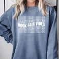 Book Fair Vibes Reader Nostalgia Comfort Colors Sweatshirt Denim