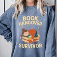 Book Hangover Survivor Reading Humor Librarian Bibliophiles Comfort Colors Sweatshirt Denim