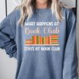 Book Lover Humor What Happens At Book Club Stays Comfort Colors Sweatshirt Denim Book Lover Humor What Happens At Book Club Stays Comfort Colors Sweatshirt Denim