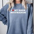 Book Lover Reading I Love My Book Boyfriends Comfort Colors Sweatshirt Denim
