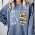 Book Lovers Books Cats Life Is Sweet Cat Lover Comfort Colors Sweatshirt Denim