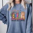 Book Lovers I Have No Shelf Control Comfort Colors Sweatshirt Denim