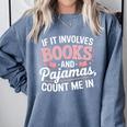 Book And Pajamas Humorous Book Lover Reading Bedtime Comfort Colors Sweatshirt Denim
