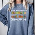 Bookcase Driving My Husband Crazy One Book At A Time Comfort Colors Sweatshirt Denim