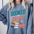Booked And Busy Cool Coffee Reading Relaxing Books Comfort Colors Sweatshirt Denim Booked And Busy Cool Coffee Reading Relaxing Books Comfort Colors Sweatshirt Denim