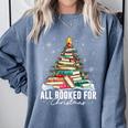 All Booked For Christmas Book Christmas Tree Lights Xmas Comfort Colors Sweatshirt Denim All Booked For Christmas Book Christmas Tree Lights Xmas Comfort Colors Sweatshirt Denim