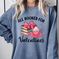 All Booked For Valentine Teacher Valentines Day Book Lover Comfort Colors Sweatshirt Denim All Booked For Valentine Teacher Valentines Day Book Lover Comfort Colors Sweatshirt Denim