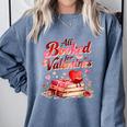 All Booked For Valentines Cute Book Lover Quote Comfort Colors Sweatshirt Denim All Booked For Valentines Cute Book Lover Quote Comfort Colors Sweatshirt Denim