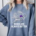 Books Are Always Better Positive Quotes Bookworm Positivity Premium Tri-Blend Comfort Colors Sweatshirt Denim
