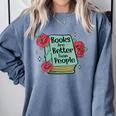 Books Are Better Than People Bookworm Librarian Reader Comfort Colors Sweatshirt Denim Books Are Better Than People Bookworm Librarian Reader Comfort Colors Sweatshirt Denim