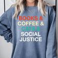 Books Coffee Cats Social Justice Comfort Colors Sweatshirt Denim Books Coffee Cats Social Justice Comfort Colors Sweatshirt Denim