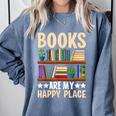Books Are My Happy Place Comfort Colors Sweatshirt Denim Books Are My Happy Place Comfort Colors Sweatshirt Denim