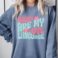 Books Are My Love Language Book Lover Reading Comfort Colors Sweatshirt Denim
