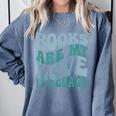 Books Are My Love Language Retro Book Quote Comfort Colors Sweatshirt Denim