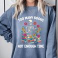 Too Many Books Not Enough Time Skeleton Flowers Reader Comfort Colors Sweatshirt Denim Too Many Books Not Enough Time Skeleton Flowers Reader Comfort Colors Sweatshirt Denim