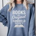 Books The Original Handheld Device – Reading Comfort Colors Sweatshirt Denim