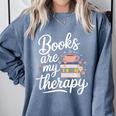 Books Are My Therapy Book Lover Coffee Books Flowers Bookish Comfort Colors Sweatshirt Denim Books Are My Therapy Book Lover Coffee Books Flowers Bookish Comfort Colors Sweatshirt Denim