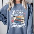 Books Are My Therapy Reading Lover Cozy Environment Comfort Colors Sweatshirt Denim