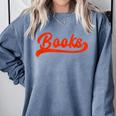 Books Reader Librarian Book Lover Bookworm Library Reading Comfort Colors Sweatshirt Denim Books Reader Librarian Book Lover Bookworm Library Reading Comfort Colors Sweatshirt Denim
