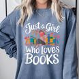 Bookworm Book Just A Girl Who Loves Books Comfort Colors Sweatshirt Denim Bookworm Book Just A Girl Who Loves Books Comfort Colors Sweatshirt Denim