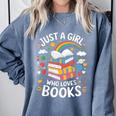 Bookworm Just A Girl Who Loves Books Comfort Colors Sweatshirt Denim Bookworm Just A Girl Who Loves Books Comfort Colors Sweatshirt Denim