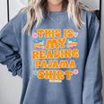 Bookworm This Is My Reading Pajama Book And Pajama Comfort Colors Sweatshirt Denim
