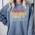 Born To Read Books Forced To Read Emails Reading Comfort Colors Sweatshirt Denim Born To Read Books Forced To Read Emails Reading Comfort Colors Sweatshirt Denim