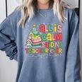 All Is Calm Said No Teacher Ever Book Christmas Tree Comfort Colors Sweatshirt Denim
