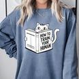 Cat Book Humor How To Train Your Human Comfort Colors Sweatshirt Denim Cat Book Humor How To Train Your Human Comfort Colors Sweatshirt Denim