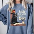 Cats And Books Book & Cat Lover Easily Distracted By Comfort Colors Sweatshirt Denim