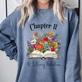 Chapter 11 Years Old 11th Birthday Wildflower Book Lover Comfort Colors Sweatshirt Denim Chapter 11 Years Old 11th Birthday Wildflower Book Lover Comfort Colors Sweatshirt Denim