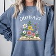 Chapter 67th Birthday Bookworm 67 Memes Book Lovers Comfort Colors Sweatshirt Denim Chapter 67th Birthday Bookworm 67 Memes Book Lovers Comfort Colors Sweatshirt Denim